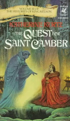 The Quest for Saint Camber (The Histories of King Kelson #3) by Katherine Kurtz