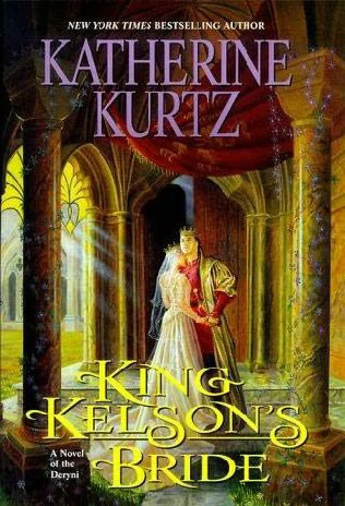 King Kelson's Bride (The Histories of King Kelson #4) by Katherine Kurtz