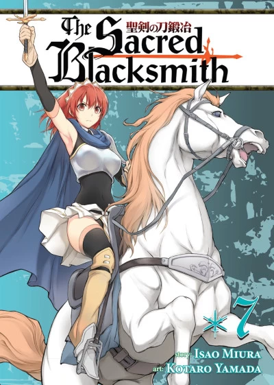 The Sacred Blacksmith: Volume 7 (Sacred Blacksmith #7) by Isao Miura, Kotaro Yamada