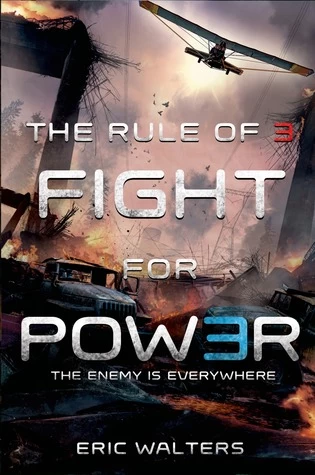 Fight for Power (The Rule of Three #2) by Eric Walters