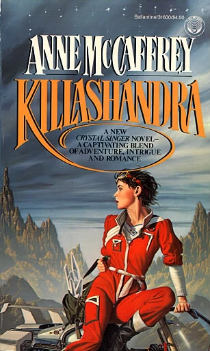 Killashandra (Crystal Singer #2) by Anne McCaffrey