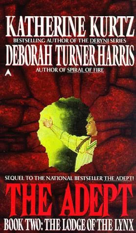 The Lodge of the Lynx (The Adept #2) by Katherine Kurtz, Deborah Turner Harris