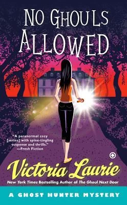 No Ghouls Allowed (Ghost Hunter Mysteries #9) by Victoria Laurie
