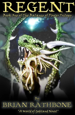 Regent (The Balance of Power #1) by Brian Rathbone