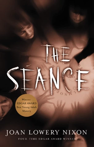 The Seance by Joan Lowery Nixon