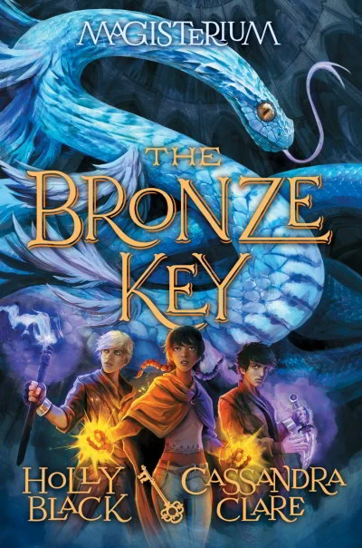 The Bronze Key (Magisterium #3) by Cassandra Clare, Holly Black