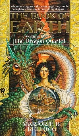 The Book of Earth (The Dragon Quartet #1) by Marjorie B. Kellogg
