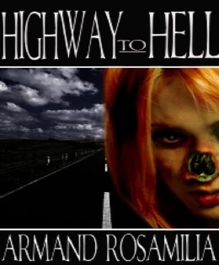 Highway to Hell (Dying Days) by Armand Rosamilia