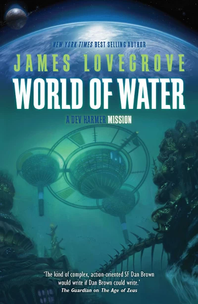 World of Water (Dev Harmer Missions #2) by James Lovegrove