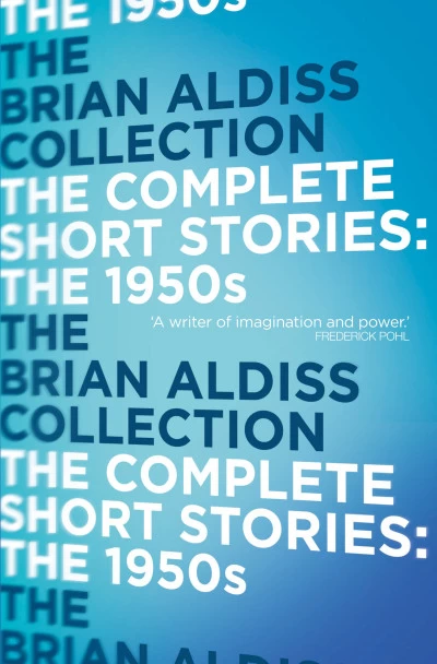 The Complete Short Stories: Volume One: The 1950s