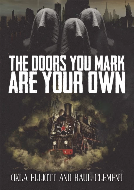 The Doors You Mark Are Your Own (Joshua City Trilogy #1) by Okla Elliott, Raul Clement