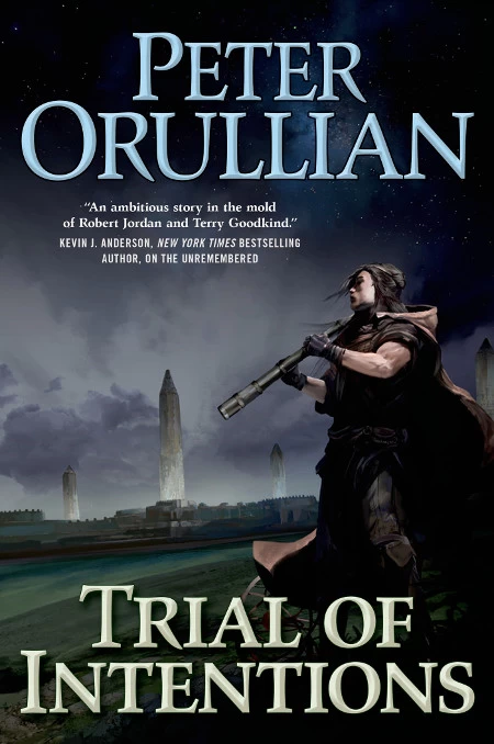 Trial of Intentions (The Vault of Heaven #2) by Peter Orullian