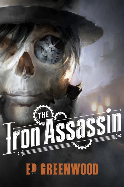 The Iron Assassin by Ed Greenwood