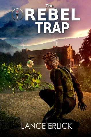 The Rebel Trap (Rebel #2) by Lance Erlick