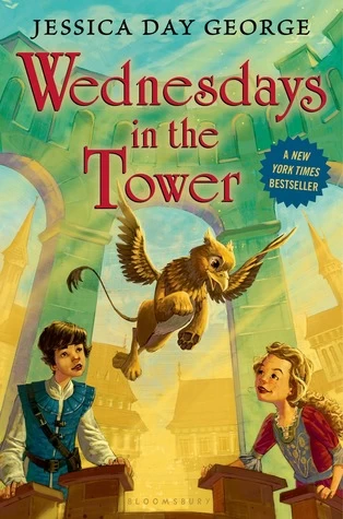 Wednesdays in the Tower (Castle Glower #2) by Jessica Day George