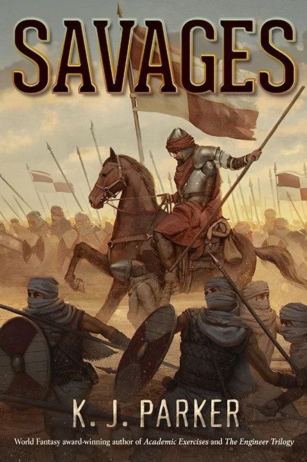 Savages by K. J. Parker