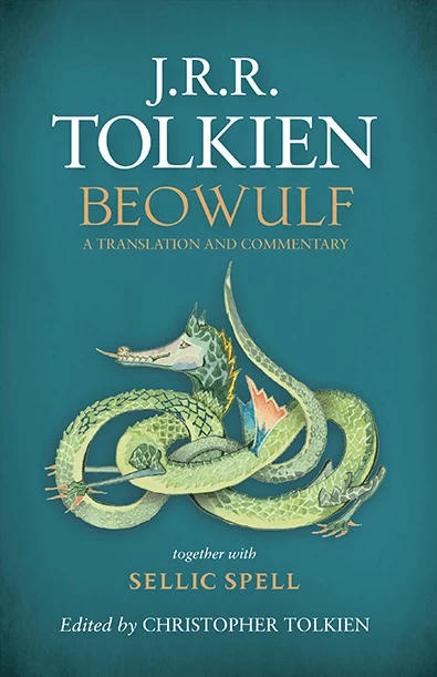 Beowulf: A Translation and Commentary, together with Sellic Spell by J. R. R. Tolkien, Christopher Tolkien