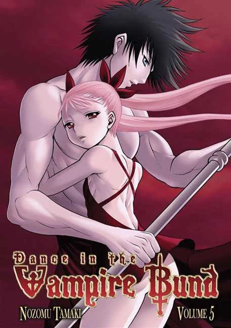 Dance in the Vampire Bund: Volume 5 (Dance in the Vampire Bund #5) by Nozomu Tamaki