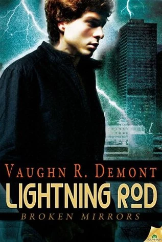Lightning Rod (Broken Mirrors #2) by Vaughn R. Demont