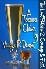 Courage and Faith (The Last Paladin #2) by Vaughn R. Demont