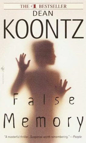 False Memory by Dean Koontz