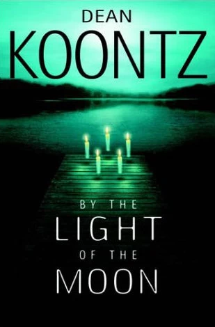 By the Light of the Moon by Dean Koontz