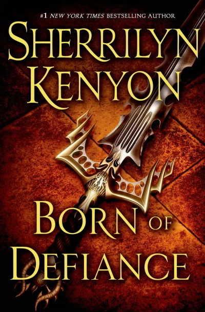 Born of Defiance (The League: Nemesis Rising #7) by Sherrilyn Kenyon