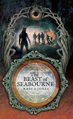 The Beast of Seabourne (Artefact #2) by Rhys A. Jones