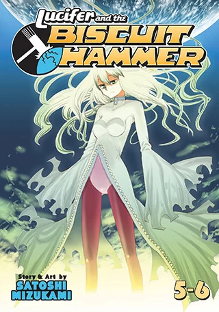 Lucifer and the Biscuit Hammer: Volumes 5-6 (Lucifer and the Biscuit Hammer #3) by Satoshi Mizukami