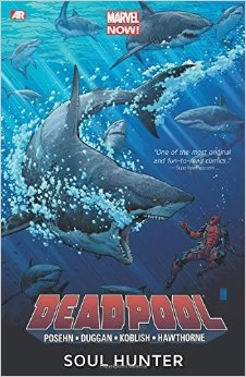Deadpool, Volume 2: Soul Hunter (Deadpool #2) by Tony Moore, Gerry Duggan, Brian Posehn