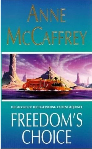 Freedom's Choice (Catteni #2) by Anne McCaffrey