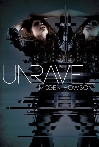 Unravel (Linked #2) by Imogen Howson