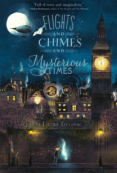 Flights and Chimes and Mysterious Times by Emma Trevayne