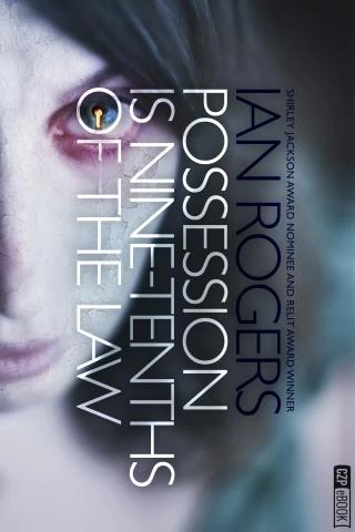 Possession is Nine-Tenths of the Law by Ian Rogers