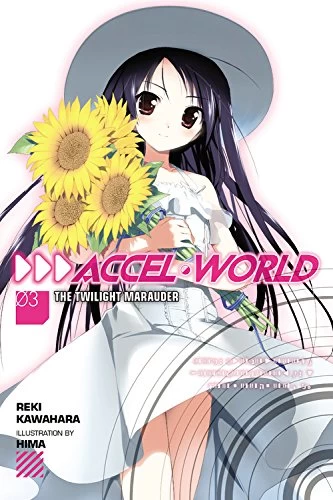 Accel World, Volume 3: The Twilight Marauder (Accel World (novels) #3) by Reki Kawahara
