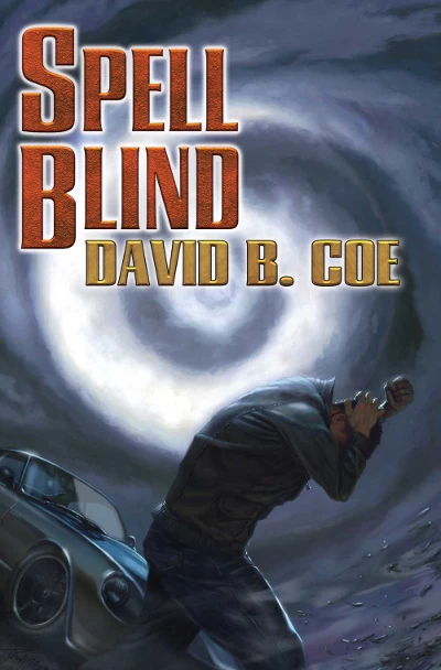 Spell Blind (The Case Files of Justis Fearsson #1) by David B. Coe
