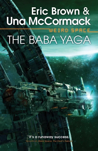 The Baba Yaga (Weird Space) by Eric Brown, Una McCormack