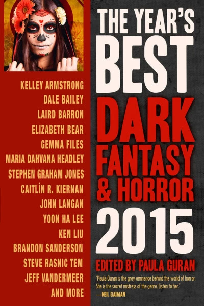 The Year's Best Dark Fantasy & Horror 2015 (The Year's Best Dark Fantasy & Horror) by Paula Guran