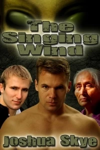 The Singing Wind by Joshua Skye