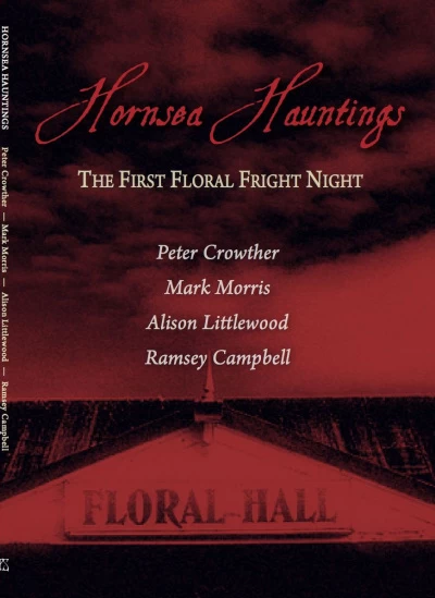 Hornsea Hauntings by Ramsey Campbell, Peter Crowther, Mark Morris, Alison Littlewood