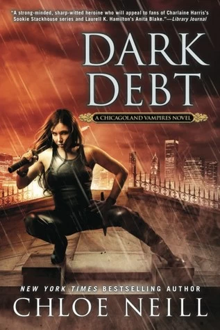Dark Debt (Chicagoland Vampires #11) by Chloe Neill