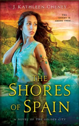 The Shores of Spain (The Golden City #3) by J. Kathleen Cheney