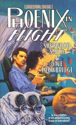 The Phoenix in Flight (Exordium #1) by Sherwood Smith, Dave Trowbridge