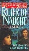 Ruler of Naught (Exordium #2) by Sherwood Smith, Dave Trowbridge