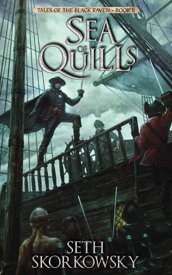 Sea of Quills (Tales of the Black Raven #2) by Seth Skorkowsky