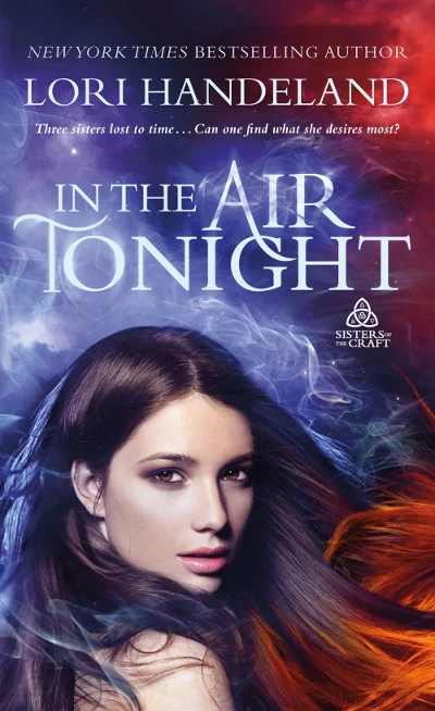 In the Air Tonight (Sisters of the Craft #1) by Lori Handeland