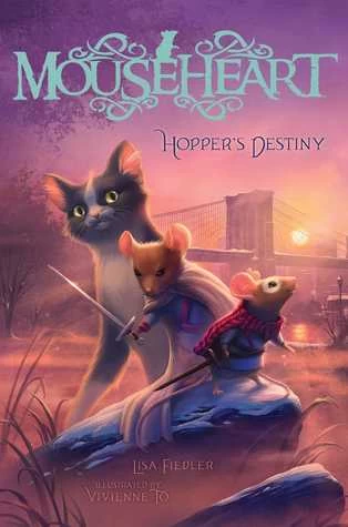 Hopper's Destiny (Mouseheart #2) by Lisa Fielder