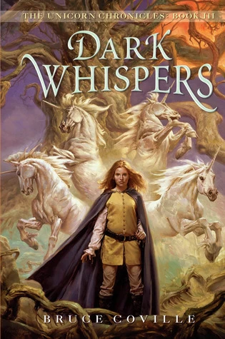 Dark Whispers (The Unicorn Chronicles #3) by Bruce Coville