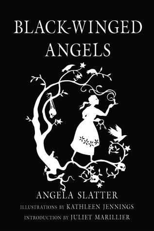 Black-Winged Angels by Angela Slatter