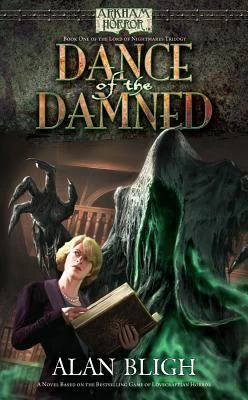 Dance of the Damned (Arkham Horror) by Alan Bligh
